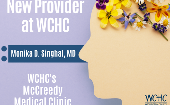 WCHC Welcomes New Psychiatrist, Dr. Monika D. Singhal